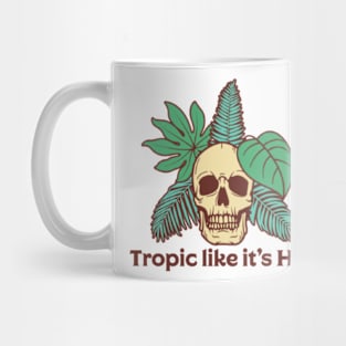 Tropic like it's hot Mug